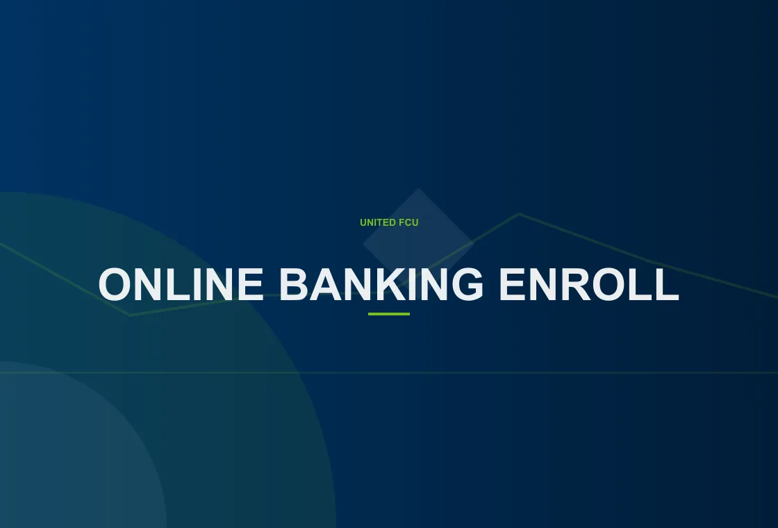 United FCU member completing What are common online banking enrollment questions setup in digital banking